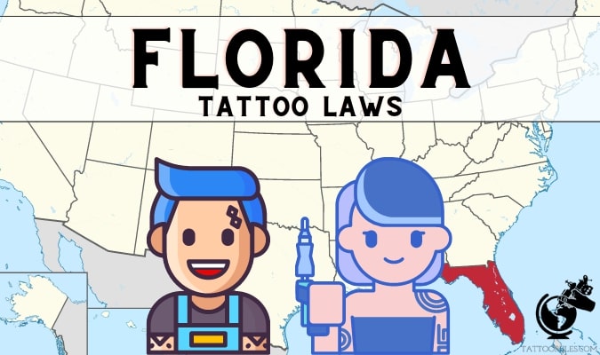 Tattoo Laws in Florida - for clients and artists